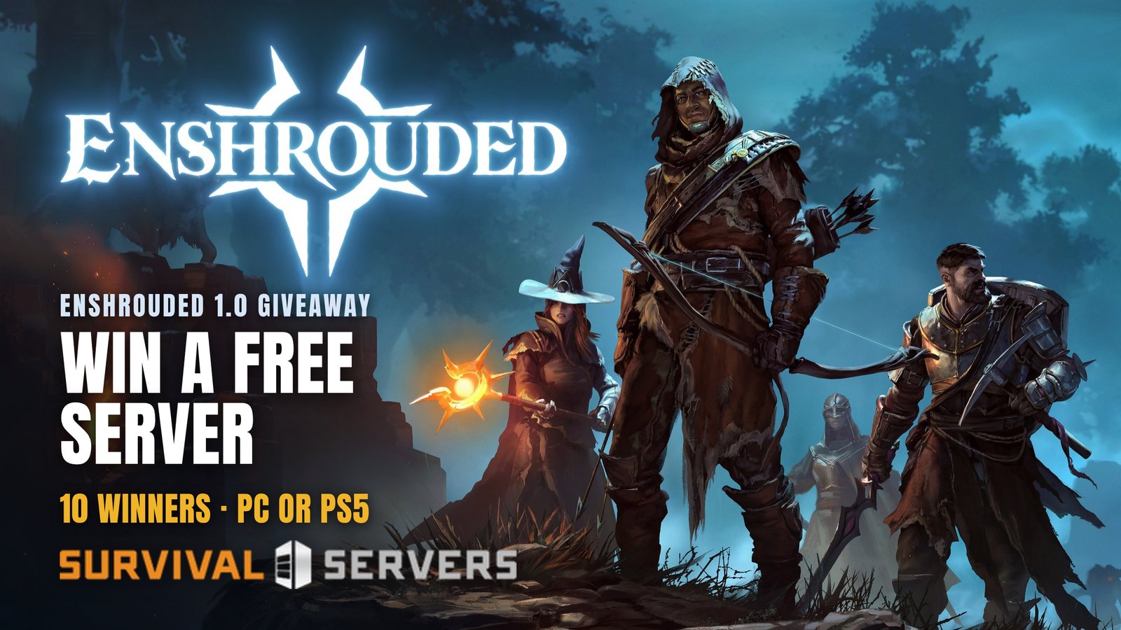 Enshrouded 1.0 giveaway. Win a free server. 10 winners, PC or PS5. Survival Servers.
