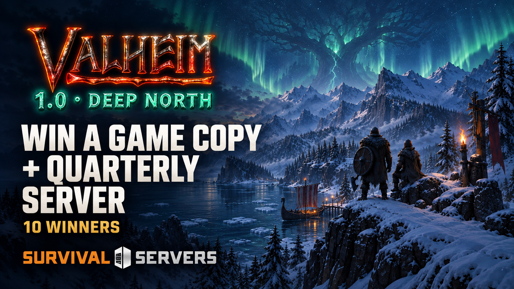 Win a Valheim game copy + quarterly server. 10 winners. Survival Servers.