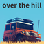 Over the Hill